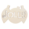 Wood Unfinished Wooden Multiple Ornament Shape with Text "Jolly" text Cutout DIY Craft 5 Inches in Beige color