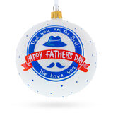 Glass Father's Day Blown Glass Ball Christmas Ornament 4 Inches in White color Round