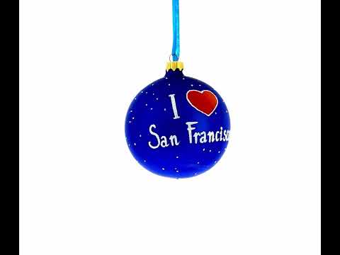 I Love San Francisco, California Glass Ball Christmas Ornament 4 Inches