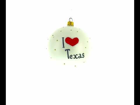 I Love Texas Glass Ball Christmas Ornament 4 Inches